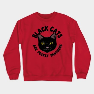 Black Cats are Pocket Panthers Crewneck Sweatshirt